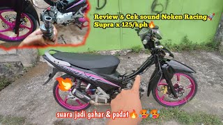 REVIEW amp CEK SOUND NOKEN RACING SUPRA X 125⚡BIKIN MOTOR TAMBAH LARI🔥🔥kph supra125 boreup [upl. by Hgielrac84]