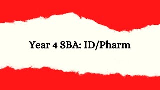 Year 4 SBA Series IDPharmacology [upl. by Schalles]