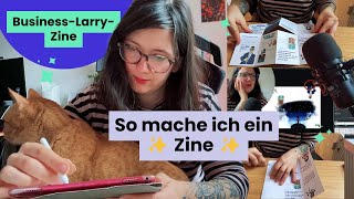 Wir machen ein Zine zusammen 📓 Business Larry Zine [upl. by Cloe]