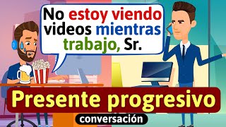 Presente progresivo conversación Trabajando Aprende español Habla español diálogos en español [upl. by Mendel318]