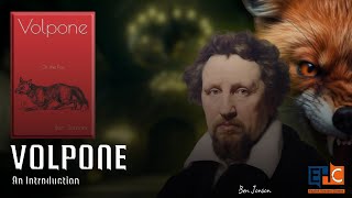 Introduction to the Play quotVolponequot and Ben Jonson [upl. by Hairahcaz347]