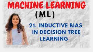 21 Inductive Bias in Decision Tree Learning ML [upl. by Marianne]