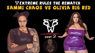 SAMMI CHAOS VS OLIVIA BIG RED EXTREME RULES MATCH BBW WEEK 2 20624 [upl. by Busiek]