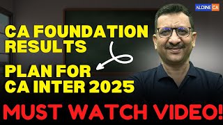 CA FOUNDATION RESULT DATE amp CA INTER 2025 EXAM STRATEGY  CA INTER ADVANCED ACCOUNTING BATCH DETAILS [upl. by Olonam]