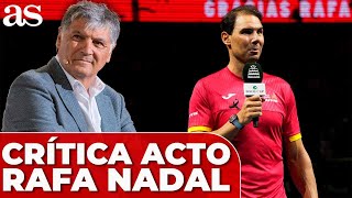 TONI NADAL y la DURA CRÍTICA al ACTO de DESPEDIDA de RAFA NADAL quotNo estuvo a la alturaquot [upl. by Dexter122]