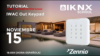 TIPS KNX Nº282 Productos Zennio Tutorial 7 IWAC Out Keypad [upl. by Elma]