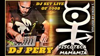 DJ PERYDISCOTECA MAMAMIA Senigallia AN  DJ SET LIVE DEL 2008 VIDEO BY CINZIA T [upl. by Darline]