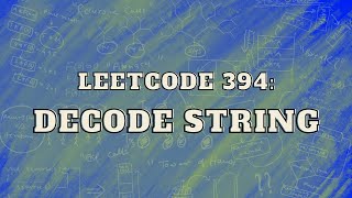 Leetcode 394 Decode String  Master Recursion  Intutiton and Approach [upl. by Moise]