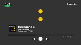 JeanMichel Jarre  Hexagone 3  Radiophonie  Vol 10 Franceinfo soundtrack [upl. by Nirtiak]