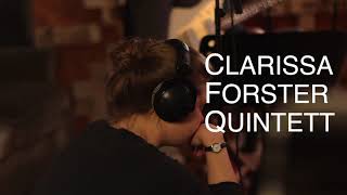 Clarissa Forster Quintet  Teaser [upl. by Gati409]