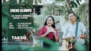 JINENG KLUMPU  AA Raka Sidan feat Ocha Putri official music video [upl. by Amitaf]