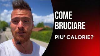 Come Bruciare più Calorie per Dimagrire [upl. by Fidellia547]