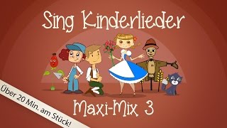 Sing Kinderlieder MaxiMix 3 Laurentia uvm  Kinderlieder zum Mitsingen  Sing Kinderlieder [upl. by Safir]