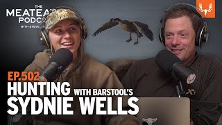 Hunting with Barstools Sydnie Wells  MeatEater Podcast [upl. by Haily738]