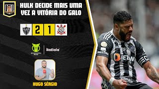 28072024  GALO 2x1 Corinthians  Brasileirão 2024  Narração do Hugo Sérgio ITATIAIA [upl. by Geesey]