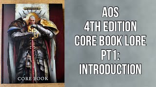 Age Of Sigmar Lore 4th Edition Core Book Part 1 Introduction [upl. by Trinee]