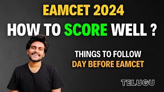 How to Score Well in EAMCET 2024  AP TS  LAST MOMENT Tips [upl. by Idahs]