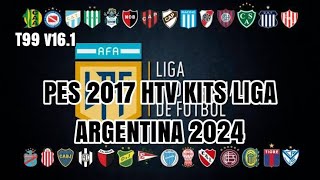 PES 2017 HTV KITSPACK LIGA ARGENTINA 2024  Tauvic99 Patch v161 [upl. by Anialram]