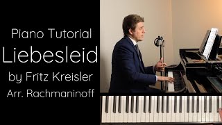 Liebesleid Love’s Sorrow  Kreisler arr Rachmaninoff Tutorial [upl. by Atteve80]