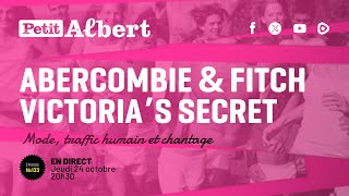 Petit Albert Épisode 133  Les dossiers Ambercombie amp Fitch et Victorias Secret [upl. by Templa]