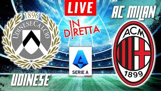 UDINESE VS AC MILAN LIVE  ITALIAN SERIE A FOOTBALL MATCH IN DIRETTA  TELECRONACA [upl. by Etnaed502]