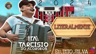 LITERALMENTE  TARCÍSIO DO ACORDEON  ao vivo e sem cortes  204 [upl. by Brooke33]