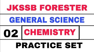 JKSSB FORESTER 02 CHEMISTRY  SCIENCE  EXPECTED QUESTIONS  JKPSI JKNT [upl. by Bekah527]