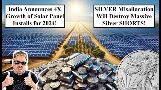 SILVER ALERT India Announces Plan to 4X Solar Installations for 2024 SILVER to MOONSHOTBix Weir [upl. by Dez]