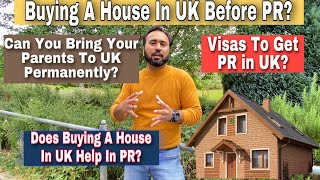 Can You Buy Your Own House In UK Before PR  Does Buying A Property In The UK Helps In PR [upl. by Ennoval]