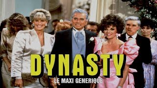 DYNASTY  maxi générique FAN MADE [upl. by Eimarej]