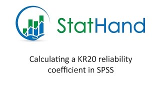 StatHand  Calculating a KR20 reliability coefficient in SPSS [upl. by Reiko610]