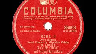 1941 Xavier Cugat  Babalu Miguelito Valdez amp chorus vocal [upl. by Placidia792]