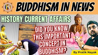 Buddhism in News  History Current Affairs  UPSC Prelims 2025  By Pratik Nayak [upl. by Andromede871]