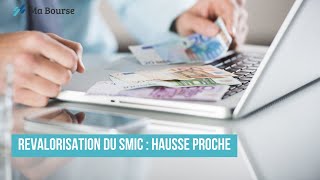 Revalorisation du Smic  Hausse Proche [upl. by Hteik]