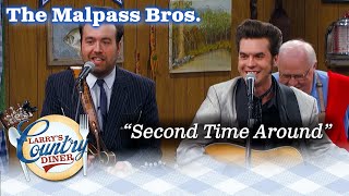 THE MALPASS BROTHERS perform SECOND TIME AROUND live on LARRYS COUNTRY DINER [upl. by Reg85]