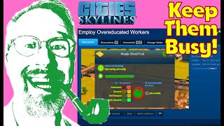 Employ Overeducated Workers  Mod for Cities Skylines [upl. by Geof74]