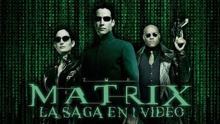 The Matrix La Saga en 1 Video [upl. by Saxon]