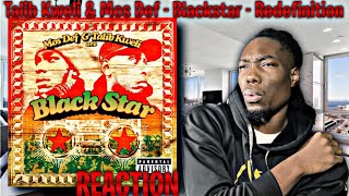 BACK2BACK Talib Kweli amp Mos Def  Blackstar  Redefinition REACTION  First Time Hearing [upl. by Grannias]