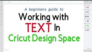 Working with Text and Fonts in Cricut Design Space  Beginners Guide [upl. by Weisberg]