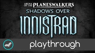 Arena of the Planeswalkers Shadows Over Innistrad Playthrough [upl. by Antrim]