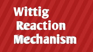 Wittig reaction mechanismTRBIITJAMNETSETGATE  SANTHOSHCHEMISTRY [upl. by Arihsan]