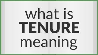 Tenure  meaning of Tenure [upl. by Dadinirt]