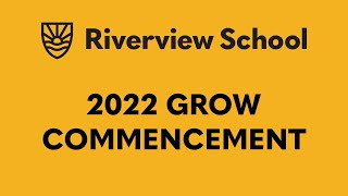 GROW Class of 2022 Commencement [upl. by Garfinkel]