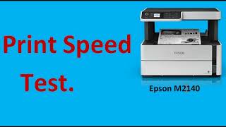 Epson M2140 Print Test Print speed [upl. by Noirda578]