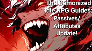 Passive and Attributes Update  The Demonized Idle RPG [upl. by Bores]