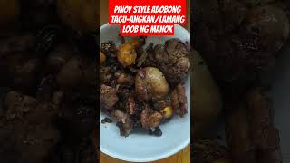 PINOY STYLE ADOBOTAGUANGKANLAMANG LOOB NG MANOK food food foodvlog asmr [upl. by Sirdi]