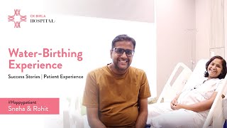 Safe WaterBirthing Experience  CK Birla Hospital  Dr Deepika Aggarwal  CKBH [upl. by Yursa]