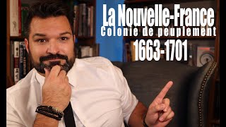 La NouvelleFrance partie 2 1663 à 1701 histoire secondaire 3 [upl. by Avirt]