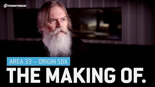 Area 33 – Origin SDX  The Making Of [upl. by Dareen]