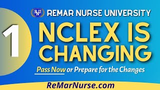 New Changes for NCLEX Part I  ReMarNursecom [upl. by Wilscam]